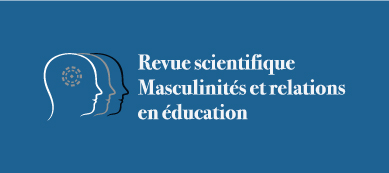 Revue scientifique Masculinités et relations en éducation